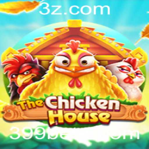 Descubra o Emocionante Jogo TheChickenHouse com a Dinâmica do 399bet